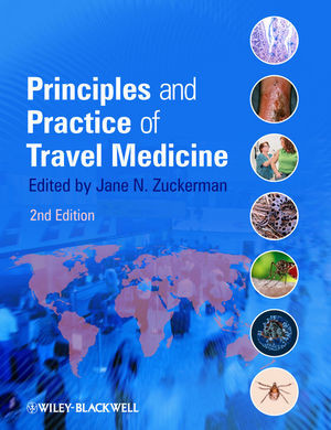 Principles And Practice Of Travel Medicine Second Edition Jane N Zuckerman