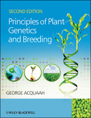 Principles Of Plant Genetics And Breeding Second Edition George Acquaahauth