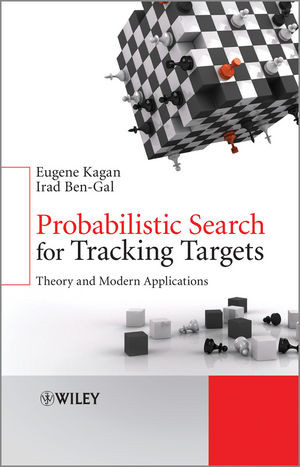 Probabilistic Search For Tracking Targets Theory And Modern Applications Eugene Kagan
