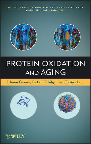 Protein Oxidation And Aging Tilman Grune Betul Catalgol Tobias Jungauth