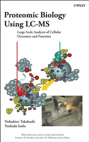 Proteomic Biology Using Lcms Large Scale Analysis Of Cellular Dynamics And Function Nobuhiro Takahashi