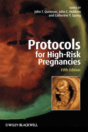 Protocols For Highrisk Pregnancies An Evidencebased Approach Fifth Edition John T Queenan