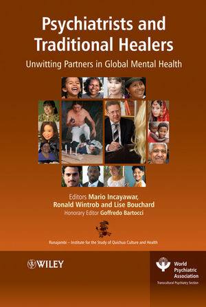 Psychiatrists And Traditional Healers Unwitting Partners In Global Mental Health Mario Incayawar