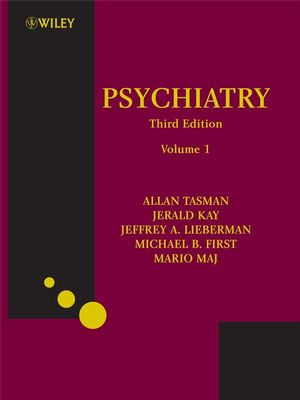 Psychiatry Third Edition Allan Tasman Jerald Kay Jeffrey A Lieberman