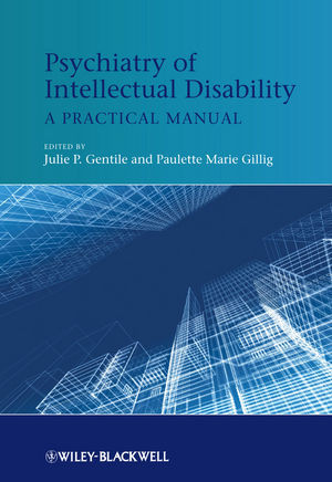 Psychiatry Of Intellectual Disability A Practical Manual Julie P Gentile