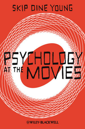 Psychology At The Movies Skip Dine Youngauth