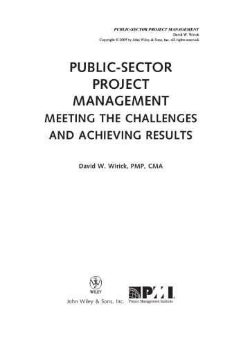 Publicsector Project Management Meeting The Challenges And Achieving Results David W Wirickauth
