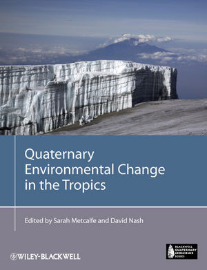 Quaternary Environmental Change In The Tropics