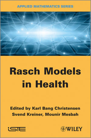 Rasch Models In Health Karl Bang Christensen Svend Kreiner Mounir Mesbah