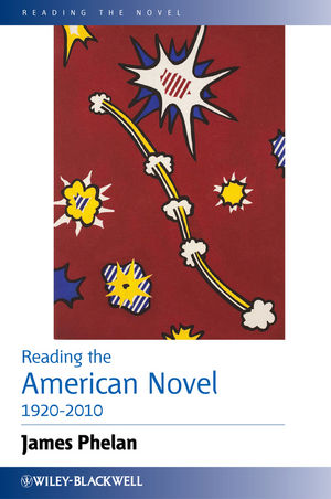 Reading The American Novel 19202010 James Phelanauth