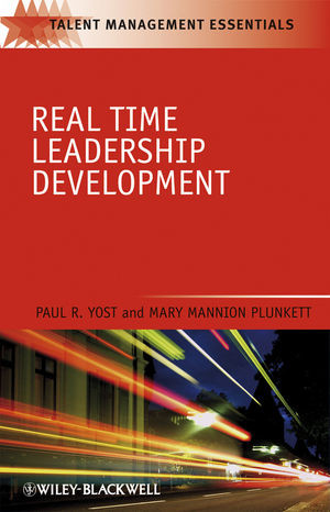 Real Time Leadership Development Paul R Yost Mary Mannion Plunkettauth