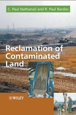 Reclamation Of Contaminated Land C Paul Nathanail R Paul Bardosauth