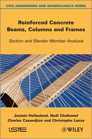Reinforced Concrete Beams Columns And Frames Jostein Hellesland