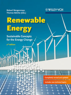 Renewable Energy Sustainable Concepts For The Energy Change Second Edition Roland Wengenmayr