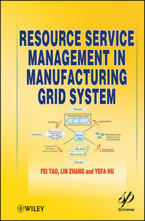 Resource Service Management In Manufacturing Grid System Fei Tao