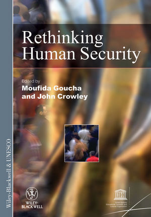 Rethinking Human Security Moufida Goucha John Crowley