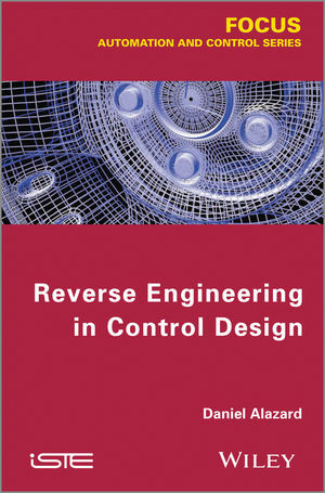 Reverse Engineering In Control Design Daniel Alazard