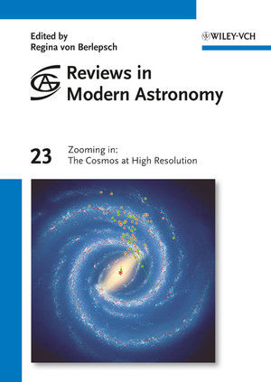 Reviews In Modern Astronomy Zooming In The Cosmos At High Resolution Volume 23 Regina Von Berlepsch