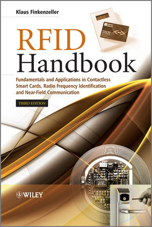Rfid Handbook Fundamentals And Applications In Contactless Smart Cards Radio Frequency Identification And Nearfield Communication Third Edition Klaus Finkenzellerauth