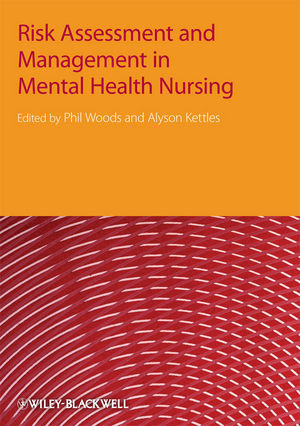 Risk Assessment And Management In Mental Health Nursing Phil Woods