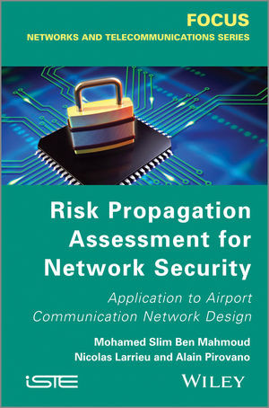 Risk Propagation Assessment For Network Security Mohamed Slim Ben Mahmoud