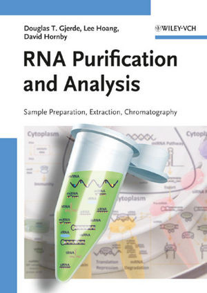 Rna Purification And Analysis Sample Preparation Extraction Chromatography Dr Douglas T Gjerde