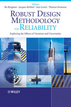 Robust Design Methodology For Reliability Exploring The Effects Of Variation And Uncertainty Bo Bergman