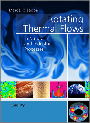 Rotating Thermal Flows In Natural And Industrial Processes Marcello Lappaauth