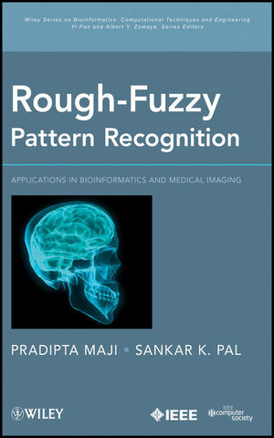 Roughfuzzy Pattern Recognition Applications In Bioinformatics And Medical Imaging Pradipta Maji