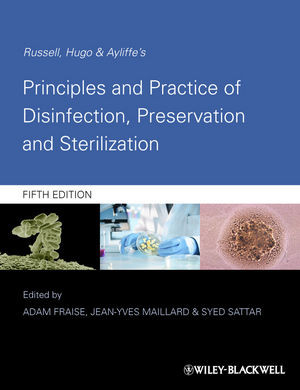 Russell Hugo Ayliffes Principles And Practice Of Disinfection Preservation Sterilization Fourth Edition Adam P Fraise