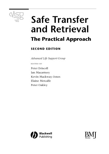 Safe Transfer And Retrieval The Practical Approach Second Edition Advanced Life Support Group Alsg