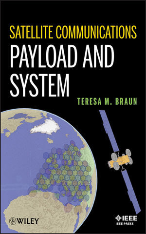 Satellite Communications Payload And System Teresa M Braun