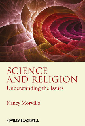 Science And Religion Understanding The Issues Nancy Morvilloauth