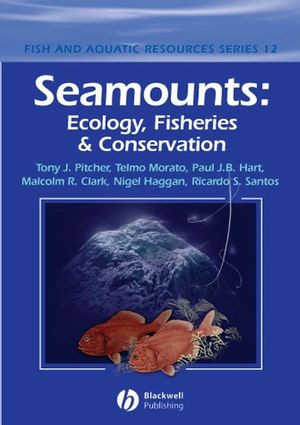 Seamounts Ecology Fisheries Conservation Tony J Pitcher