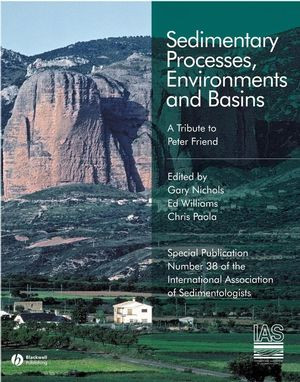 Sedimentary Processes Environments And Basins A Tribute To Peter Friend Ian Jarviseds