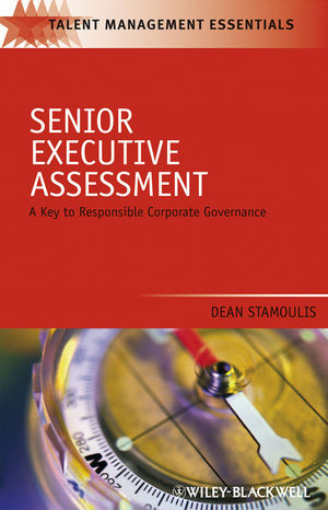 Senior Executive Assessment A Key To Responsible Corporate Governance Dean Stamoulisauth