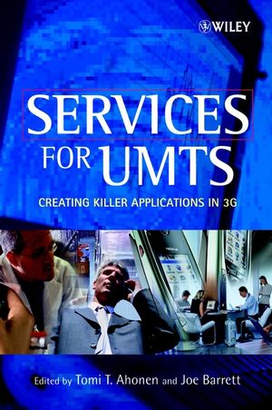 Services For Umts Creating Killer Applications In 3g Tomi T Ahonen