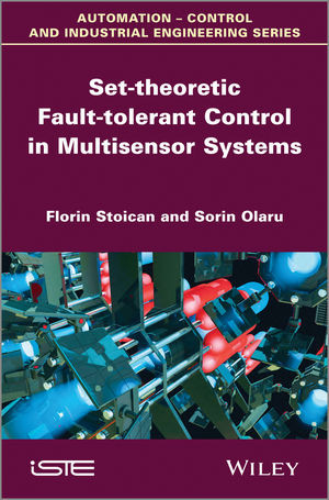 Settheoretic Faulttolerant Control In Multisensor Systems Florin Stoican