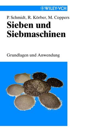 Sieben Und Siebmaschinen Grundlagen Und Anwendung Prof Em Dring Paul Schmidt