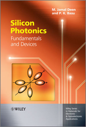 Silicon Photonics Fundamentals And Devices M Jamal Deen P K Basuauth