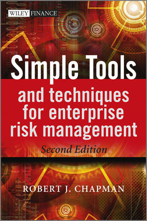 Simple Tools And Techniques For Enterprise Risk Management Second Edition Robert J Chapmanauth
