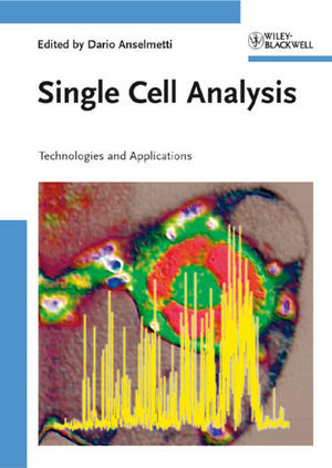 Single Cell Analysis Technologies And Applications Dario Anselmetti