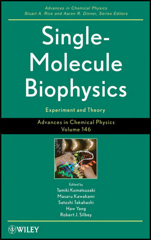 Singlemolecule Biophysics Experiment And Theory Volume 146 Stuart A Rice