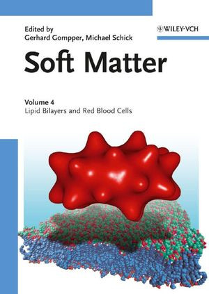 Soft Matter Volume 4 Lipid Bilayers And Red Blood Cells Gerhard Gompper