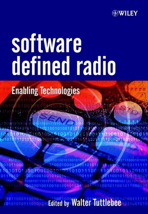 Software Defined Radio Enabling Technologies Walter Tuttlebeeeds