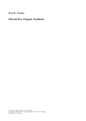 Solventfree Organic Synthesis Second Edition Prof Dr Koichi Tanakaauth