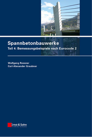 Spannbetonbauwerke Dring Wolfgang Rossner Univprof Dring Carlalexander Graubnerauth