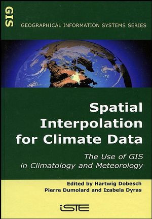 Spatial Interpolation For Climate Data The Use Of Gis In Climatology And Meteorology Hartwigdobesch