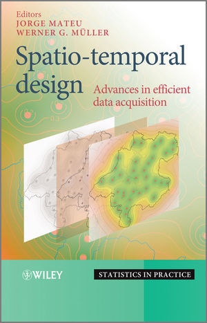 Spatiotemporal Design Advances In Efficient Data Acquisition Jorge Mateu