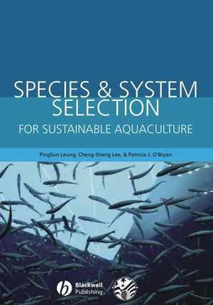 Species And System Selection For Sustainable Aquaculture Pingsun Leung